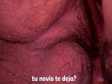 Tu novio te deja&quest; si le dije y me acabo adentro