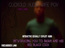 Presentandote a Brian y su gran polla negra CORNUDO AUDIO ESPOSA POV