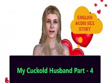 Historia de sexo en audio en inglés - Parte de mi marido cornudo - 4